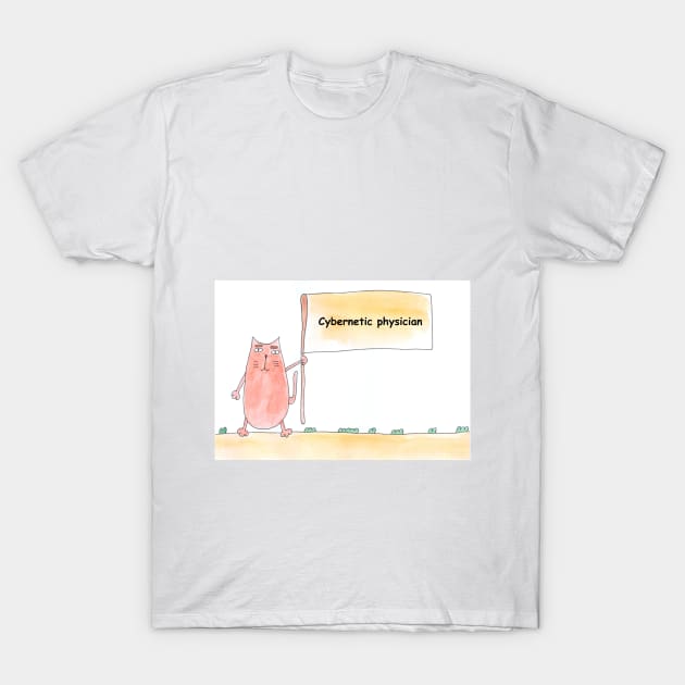 Cybernetic physician. Profession, work. Cat shows a banner with the inscription. Watercolor illustration. A gift for a professional. T-Shirt by grafinya